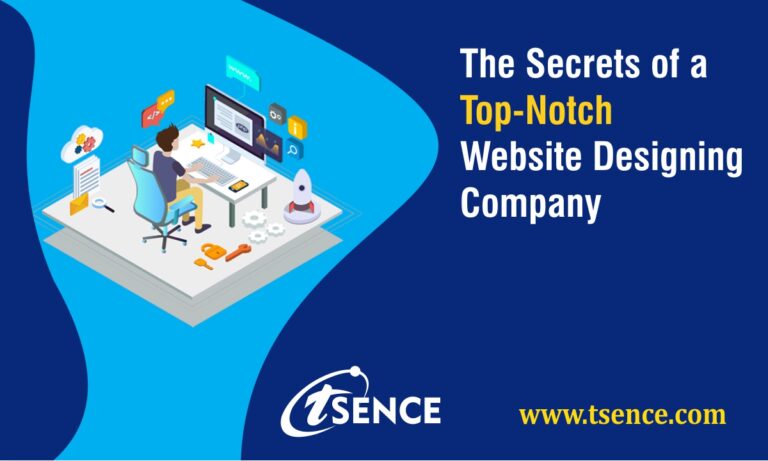 The Secrets of a Top-Notch Website Designing Company